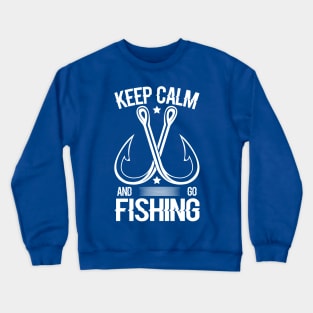 keep calm go fishing 2 Crewneck Sweatshirt